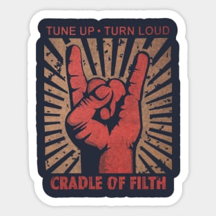 Tune up . Turn Loud Cradle of Filth Sticker